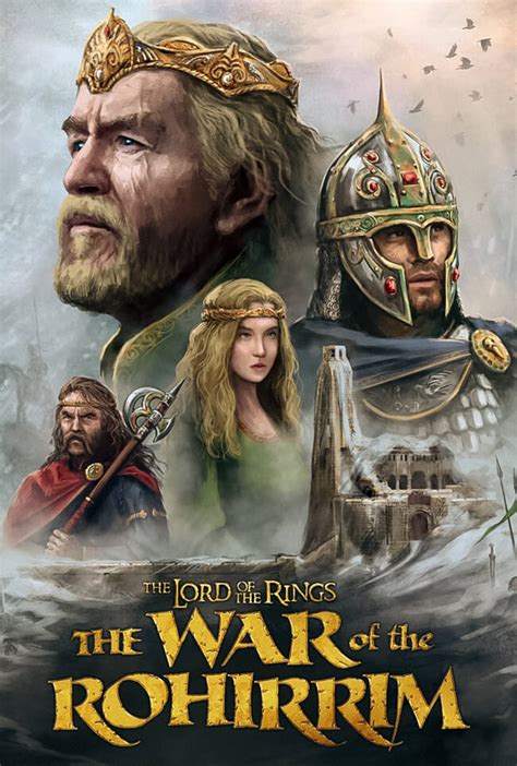The Lord of the Rings: The War of the Rohirrim .